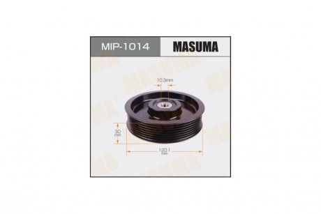 Ролик обводной ремня привода навесного оборудования, 1AZFE,1GRFE,2AZFE MASUMA 'MIP-1014 (фото 1)