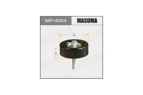 Ролик ремня (MIP-4004) MASUMA MIP4004